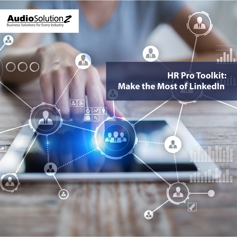 HR Pro Toolkit Make the Most of LinkedIn Live inar by AudioSolutionz